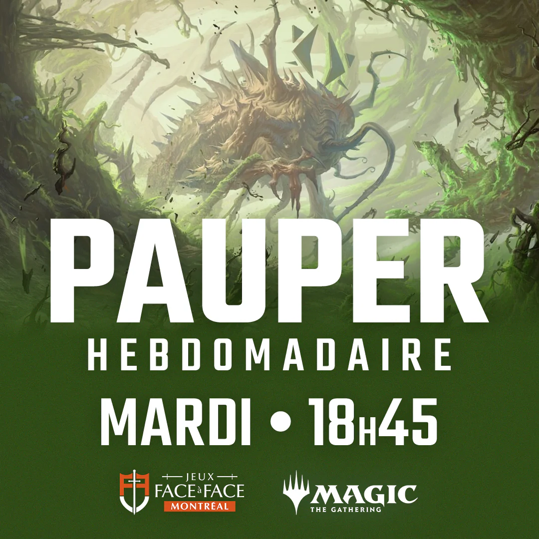 Magic: the Gathering - Pauper Weekly - Tuesday July 21st - 6:45 PM - Montreal [2026]